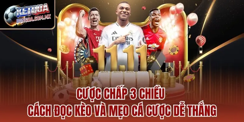 cuoc-chap-3-chieu-cach-doc-keo-va-meo-ca-cuoc-de-thang